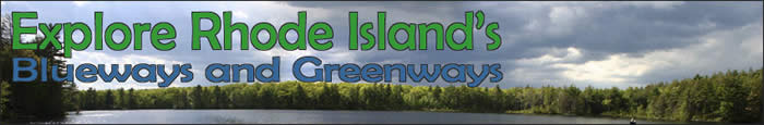 Explore Rhode Islands Blueways and Greenways